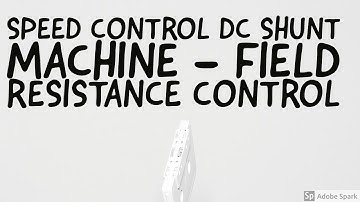 #6 DC Motor -  Speed control of DC shunt motor Part 1 - Field resistance control