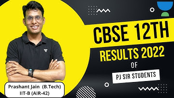 Amazing CBSE 2022 - 12th Results of PJ Sir | Prashant Jain