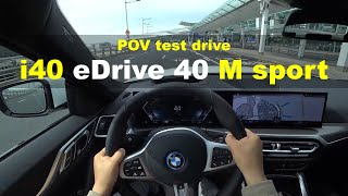 2022 BMW i4 eDrive 40 M sport POV test drive