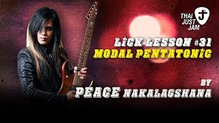 (Full) Lick Lesson #31 : Modal Pentatonic (Part 1) by Peace Nakalagshana