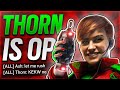 *DOMINATING EVERYONE* With Thorn in Rainbow Six Siege
