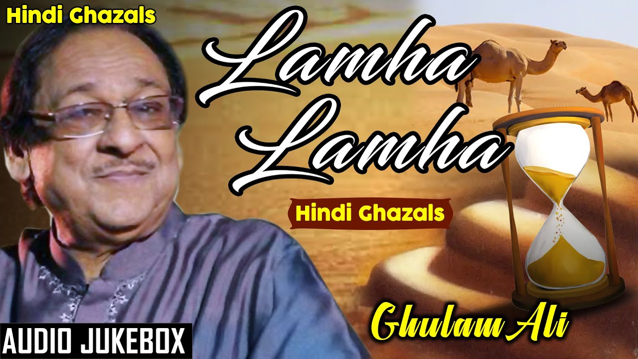 Lamha Lamha| Ghulam Ali | Romantic Ghazals | Ishtar Music