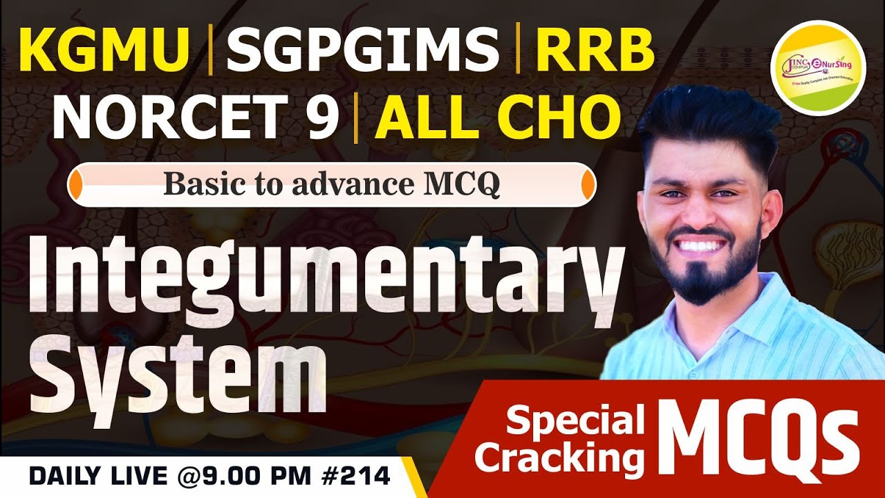 Integumentary  System | KGMU || SGPGIMS || RRB || NORCET 9 || ALL CHO || MCQ 