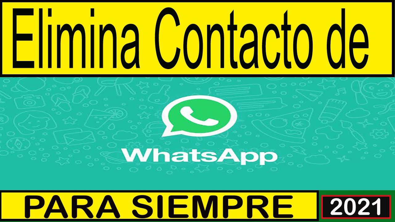 2021!! Como ELIMINAR un Contacto en WhatsApp YouTube 2021!! Como ELIMINAR un Contacto en WhatsApp YouTube