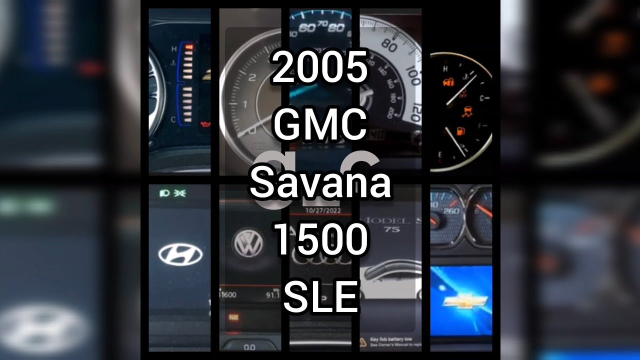 GMC Savana 2005 1500 SLE Gauge / Instrument Cluster Startup