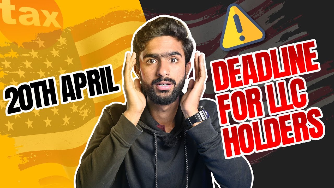 20th April Deadline For LLC Holders
