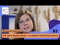 Deutsch lernen mit PASCH-net (B2): 100 Jahre Sophie Scholl – Nikola im Sophie-Scholl-Gymnasium