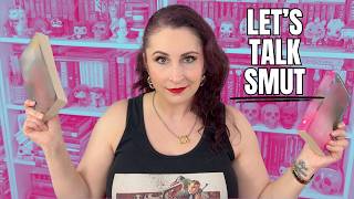 Let's talk about smutty books.