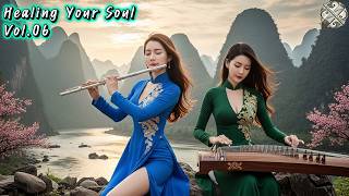 Melodies of Flute and Zither: Healing Your Soul - Vol.06