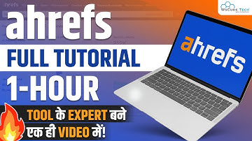 How to use Ahrefs Tool - Ahrefs Full Tutorial in 1 Hour 🔥 - Best SEO Tools