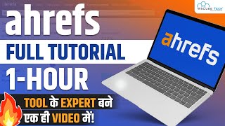 learn complete ahrefs in a single video full ahrefs tutorial wscube tech