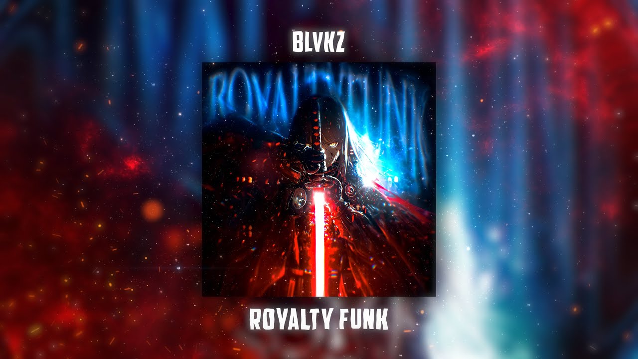 ROYALTY FUNK - BLVKZ