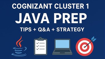Cognizant Cluster 1 Java Interview Guide | Most Asked Questions