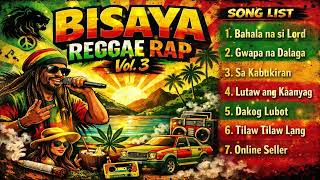Bisaya Reggae Rap Vol. 3 | Bisaya Reggae Rap Vibes