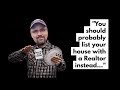 Mental Magic: "You Should Probably List Your House with a Realtor Instead"