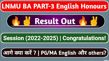 LNMU BA PART-3 English Honours Result Out | Session 2022-2025 | Congratulations Everyone |
