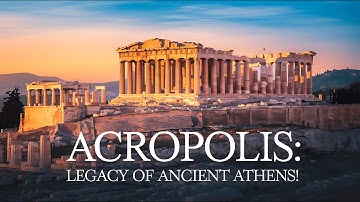 The Acropolis of Athens: A Journey Through Ancient Greece