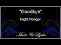 Goodbye Night Ranger Lyrics mp3