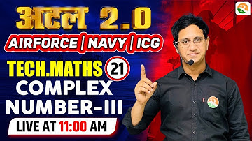Complex Number -3 | Airforce Maths Classes 2024 | Maths for Airforce 2024 | Airforce 2024