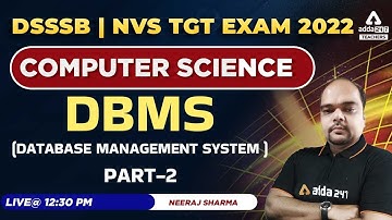 DSSSB/ NVS TGT 2022 | DSSSB TGT Computer Science | DBMS (Database management system ) Part 2