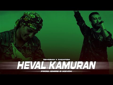 Şehriban X Gazapizm - Heval Kamuran / Prod. Emre (Mix)