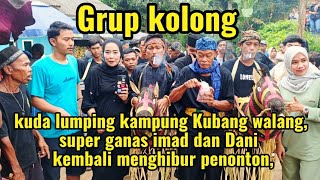 Download Lagu Super ganas kuda lumping kampung Kubang walang. imad dan Dani kembali menghibur penonton, MP3