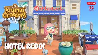 ACNH: 3.0 Update! A Hotel Redo! LIVE! #animialcrossing #3.0 #cozygaming