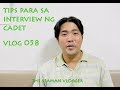 V058 Tip para sa Interview ng Cadet : LIFE AT SEA #theseamanvlogger #lifeatsea