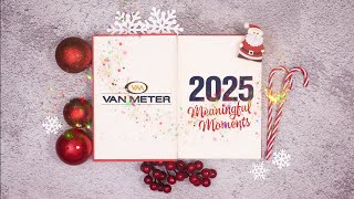 Happy Holidays from Van Meter: 2025's Meaningful Moments