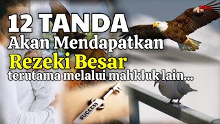PERHATIKAN TANDA INI !! 12 Tanda Anda Akan Mendapatkan Rezeki Besar