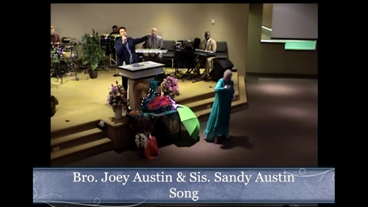 5/14/17: Bro. Joey Austin & Sis. Sandy Austin Song
