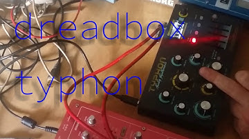Dreadbox Typhon demo (drone01)