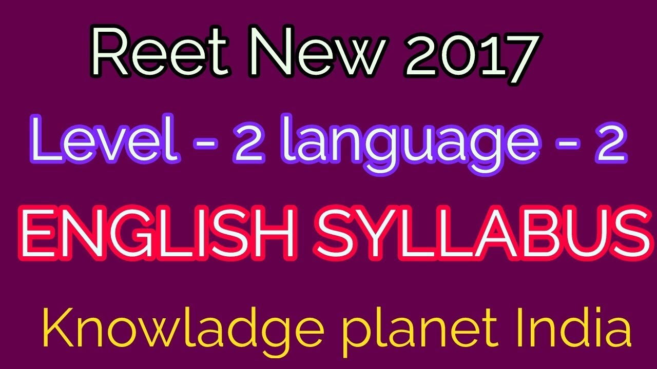 reet-2017-language-i-reet-level-2-language-ii-english-syllabus-2018