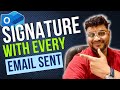 Instant Setup: Auto-Add Signature to All Outlook Emails in 1 Minute!