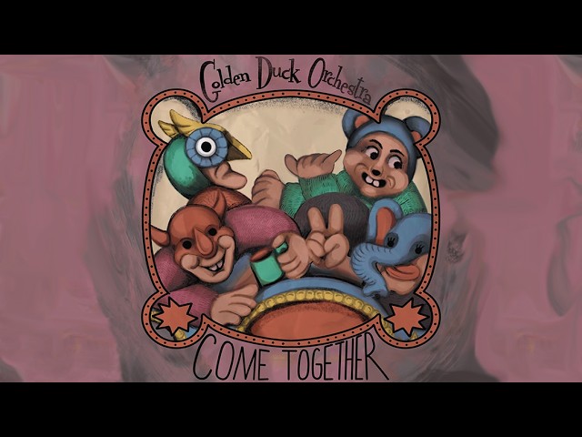 Watch Golden Duck Orchestra - Come Together (Lyric Video) on YouTube Watch Golden Duck Orchestra - Come Together (Lyric Video) on YouTube