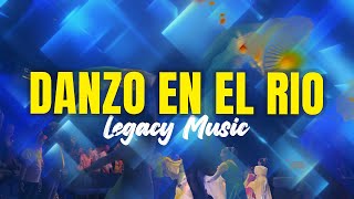 Danzo en el Rio Miel San Marcos / Cover  Legacy Music