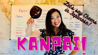 Kanpai! - Let's say Cheers in Japanese!