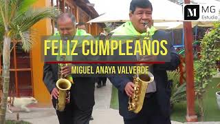 🔴Orquesta Folklórica ESTRELLA ANDINA DE HUANCAYO - Feliz Cumpleaños MIGUEL ANAYA VALVERDE/MG Estudio