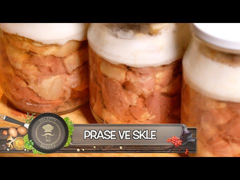 Vepřovky aneb Prase ve skle  – Nejlepší recept na zavařené maso! Jednoduše a rychle!