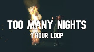 Metro Boomin, Future - Too Many Nights [1 Hour Loop] ft. Don Toliver