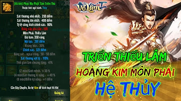 Chế triển Thiếu Lâm hoàng kim môn phái hệ thủy trong game võ lâm 1 công thành chiến