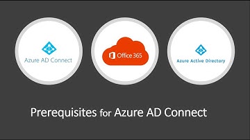 Azure AD Connect prerequisites | Azure Active Directory and on-premise Active Directory prerequisite