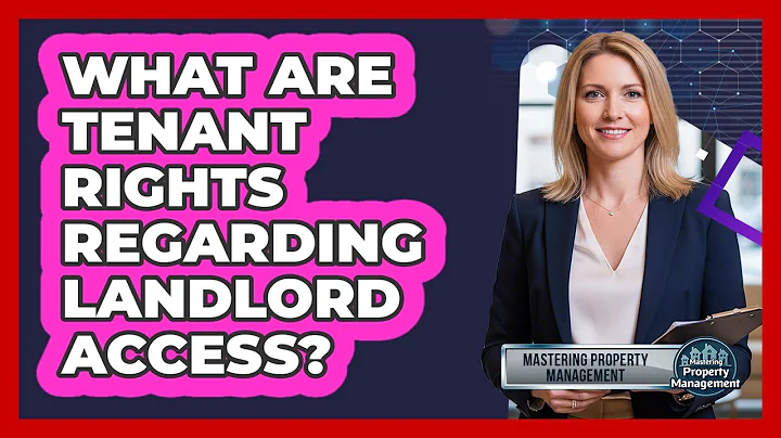 What Are Tenant Rights Regarding Landlord Access?