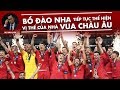 BỒ ĐÀO NHA TIẾP TỤC THỂ HIỆN VỊ THẾ NHÀ VUA CHÂU ÂU