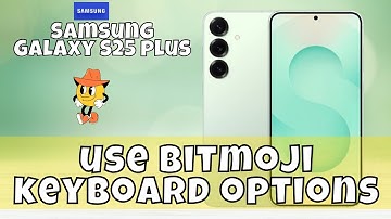 Enable Bitmoji Keyboard Samsung Galaxy S25 Plus || How to use bitmoji keyboard options