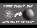 3D Scanned Point Cloud Dot PLY File Convert to STL For 3D Printing - Meshlab - Meshmixer