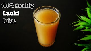 Bottle gourd juice recipe and benefit