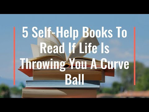 5 Self-Help Books To Read If Life Is Throwing You A Curveball