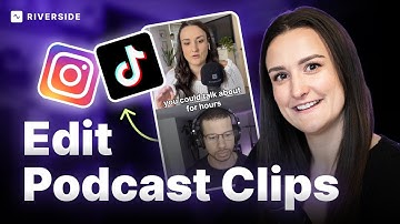 How To Make Podcast Clips For TikTok & Instagram Reels