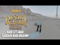 Jejak Rasul Ulul Azmi (2020) | Episod 13: Nabi Lut Anak Saudara Nabi Ibrahim